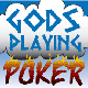 Gods Playing Poker