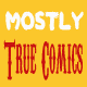 Mostly True Comics