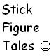 Stick Figure Tales