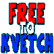 Free to Kvetch