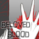Beloved Blood