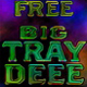 Free Big Tray Deee
