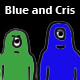 Blue and Cris