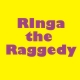 Ringa the Raggedy