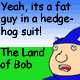 Land of Bob, The