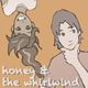 Honey & the Whirlwind