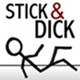 Stick & Dick