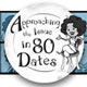 Approaching the Issue in 80 Dates