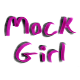 Mock Girl