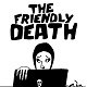The Friendly Death