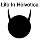 Life In Helvetica