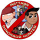 Mattman: Dinosaur Hunter