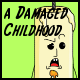 a Damaged Childhood