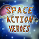 Space Action Heroes