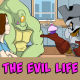 The Evil Life