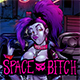Space Bitch