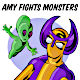 Amy Fights Monsters