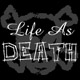 Life As Death