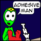 Adhesive Man