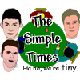 Simple Times, The