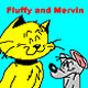 Fluffy and Mervin